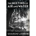 The Meeting of Air and Water - Paperback