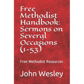 Free Methodist Handbook: Sermons on Several Occasions (Sermons 1-53): Virtual Church Resources - Paperback