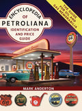 Encyclopedia of Petroliana: Identification and Price Guide - Hardcover