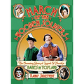 March of the Wooden Soldiers: The Amazing Story of Laurel & Hardy's "Babes in Toyland" - Hardcover