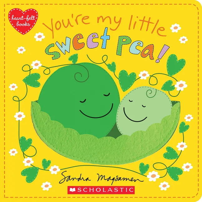 You're My Little Sweet Pea - Board Book