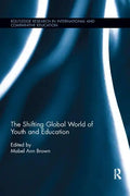 The Shifting Global World of Youth and Education - Paperback