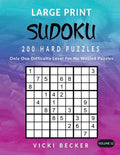 Large Print Sudoku 200 Hard Puzzles: Only One Difficulty Level For No Wasted Puzzles - Paperback