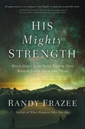 His Mighty Strength Softcover - Paperback