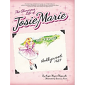 The Glamorous Life of Josie Marie - Hardcover
