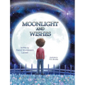 Moonlight and Wishes - Hardcover