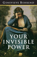 Your Invisible Power: The Original and Best Guide to Visualization - Paperback