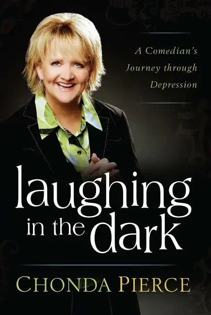 Laughing in the Dark: A Comedian's Journey Through Depression - Paperback