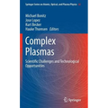 Complex Plasmas: Scientific Challenges and Technological Opportunities - Hardcover