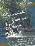 Descendants of John and Rebecca Begley - Paperback