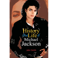 History And Life of Michael Jackson - Paperback