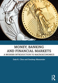 Money, Banking, and Financial Markets: A Modern Introduction to Macroeconomics - Paperback