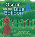 Oscar and the Blue Balloon - Hardcover