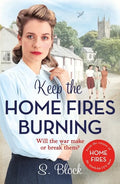 Keep the Home Fires Burning: The Complete Novel - Paperback