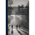 Oberlin: The Colony and the College - Paperback