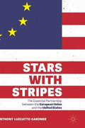 Stars with Stripes: The Essential Partnership Between the European Union and the United States - Hardcover