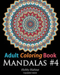 Adult Coloring Book: Mandalas #4: Coloring Book for Adults Featuring 50 High Definition Mandala Designs - Paperback