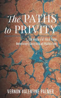 The Paths to Privity: A History of Third Party Beneficiary Contracts at English Law - Hardcover