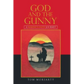 God and the Gunny: A Marine'S Faith Journey - Hardcover