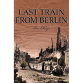 Last Train from Berlin - Paperback