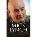 Mick Lynch: The Making of a Working-Class Hero - Hardcover