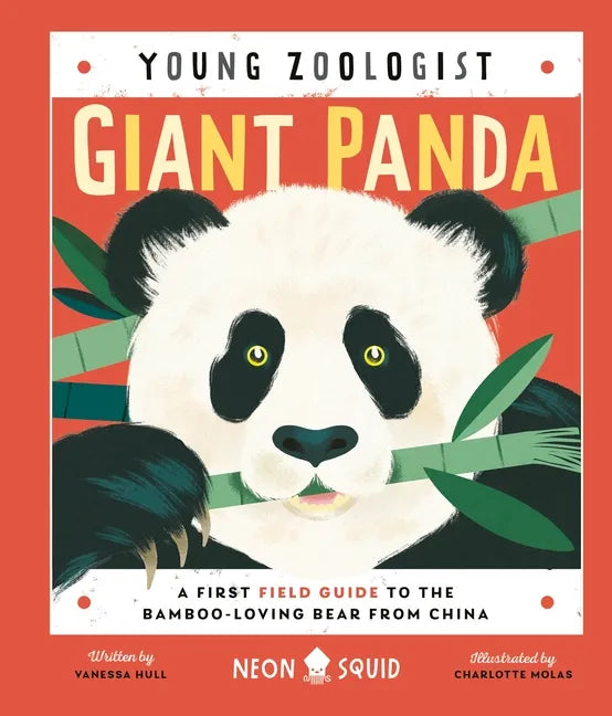 Giant Panda (Young Zoologist): A First Field Guide to the Bamboo-Loving Bear from China - Hardcover