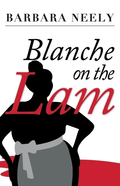 Blanche on the Lam: A Blanche White Mystery - Paperback
