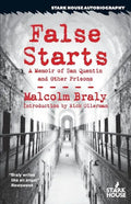 False Starts: A Memoir of San Quentin and Other Prisons - Paperback