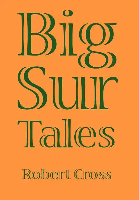 Big Sur Tales - Hardcover