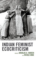 Indian Feminist Ecocriticism - Hardcover