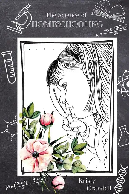 The Science of Homeschooling - Paperback