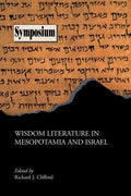 Wisdom Literature in Mesopotamia and Israel - Paperback