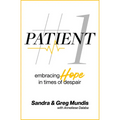 Patient #1: Embracing Hope in Times of Despair - Paperback