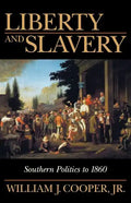 Liberty and Slavery: Southern Politics to 1860 - Paperback