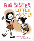 Big Sister, Little Sister - Board Book