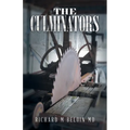 The Culminators: A Bounty Hunting, Romance, And Entrepreneur Series, Book 9 - Paperback