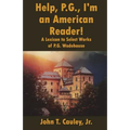 Help, P.G., I'm an American Reader!: A Lexicon to Select Works of P.G. Wodehouse - Paperback