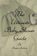 The Ultimate Baby Shower Guide - Paperback