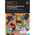 The Road to Democracy in South Africa: Volume 3, International Solidarity, Part 1 - Paperback