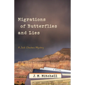 Migrations of Butterflies and Lies - Paperback