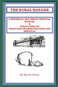 The Rural Ranger a Suburban and Urban Survival Manual & Field Guide of Traps and Snares for Food and Survival - Paperback