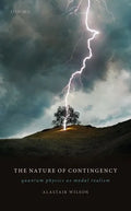 Nature of Contingency: Quantum Physics as Modal Realism - Hardcover