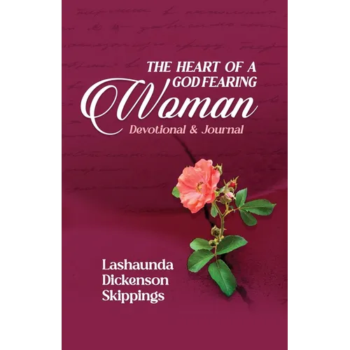 The Heart of a God-Fearing Woman Devotional and Journal - Paperback