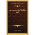 Marcus Aurelius' Golden Book - Hardcover