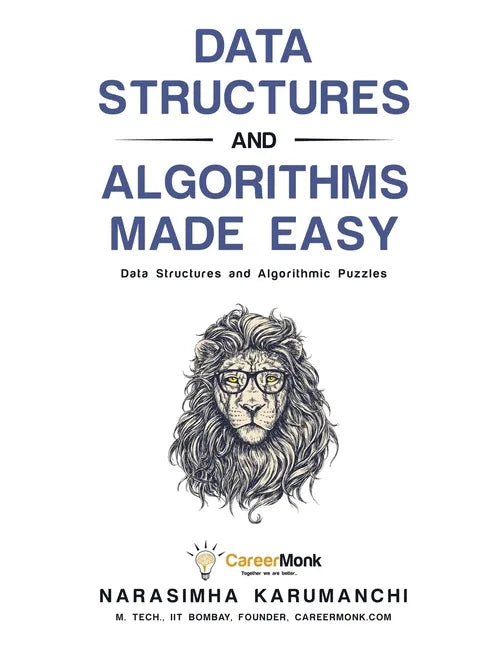 Data Structures and Algorithms Made Easy: Data Structures and Algorithmic Puzzles - Paperback