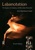 Labanotation: The System of Analyzing and Recording Movement - Paperback
