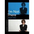 I'm Not There - Paperback