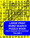 Large Print Word Search Puzzle Book Volume 03: Great Exercise For Your Mind - Paperback