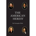 The American Heresy - Paperback