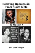 Resisting Oppression: From Kunte Kinte to Malcolm X - Paperback